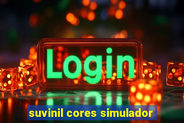 suvinil cores simulador